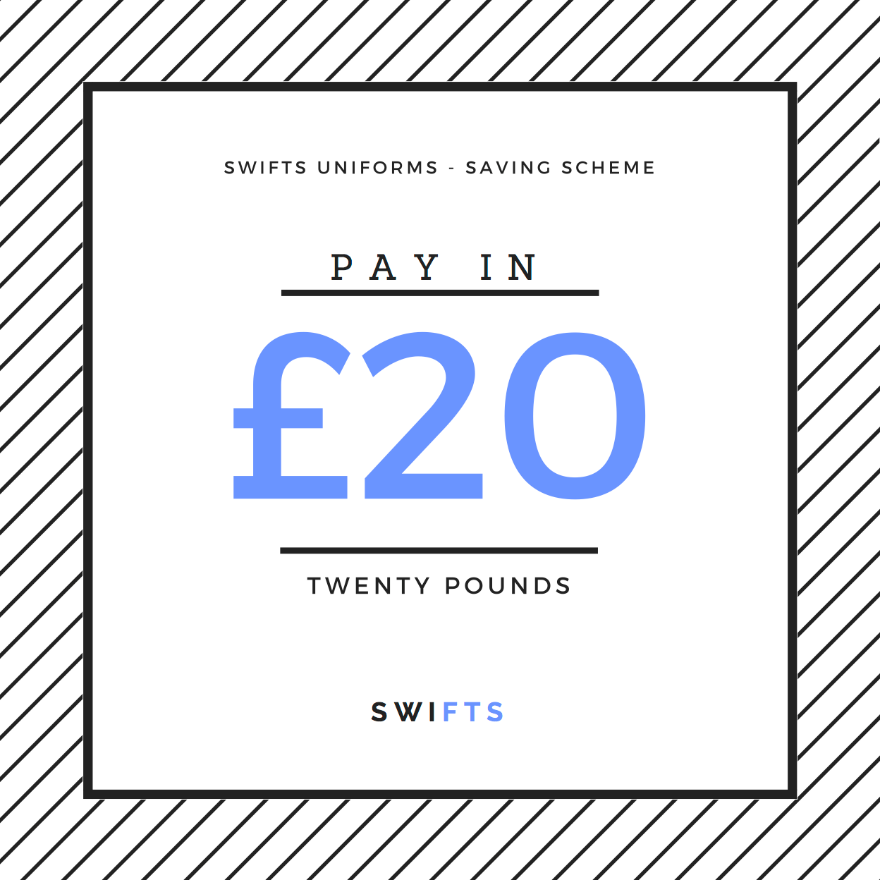 Add £20 - Swifts Uniforms